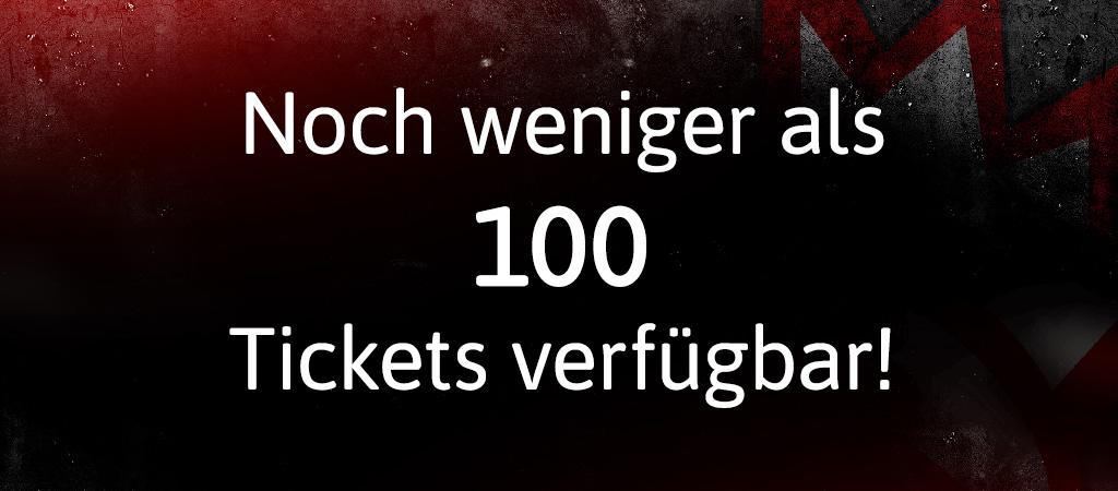 Weniger als 100 Tickets verfügbar